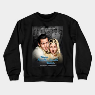 Hum saath saath artwork salman Crewneck Sweatshirt